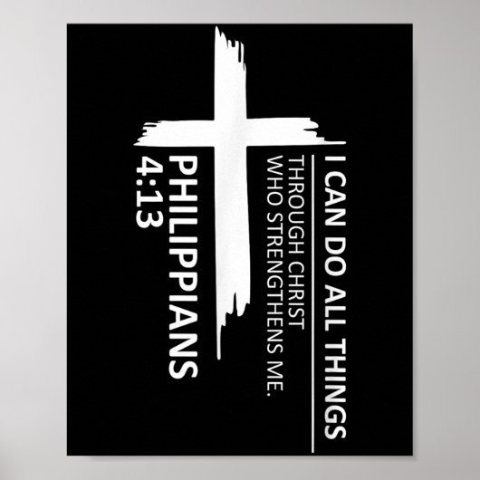 I Can Do All Things Philipans 4_13 Insrational Fai Poster (Vorne)