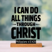 I Can Do All Things Philippians 4 13 KJV Acrylic Acrylschild (Neutral)