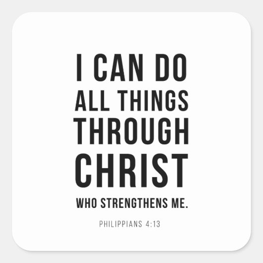 I Can Do All Things Philippians 4:13 Quadratischer Aufkleber (Vorderseite)