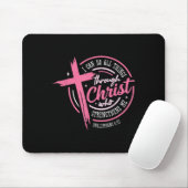 I Can Do All Things Through Christ Breast Cancer A Mousepad (Mit Mouse)
