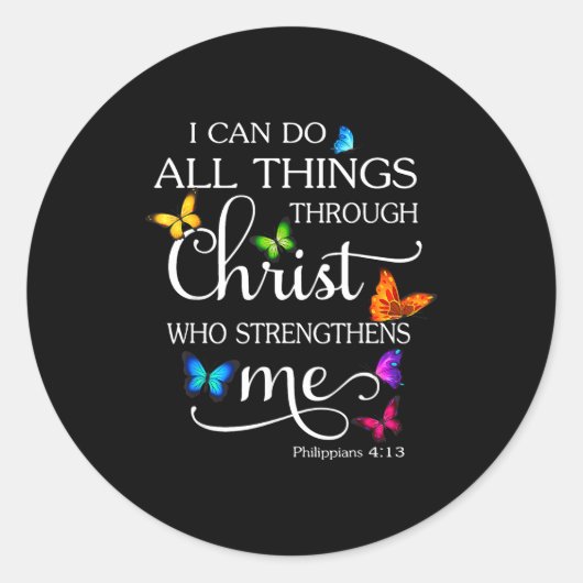 I Can Do All Things Through Christ Butterfly Art - Runder Aufkleber (Vorderseite)