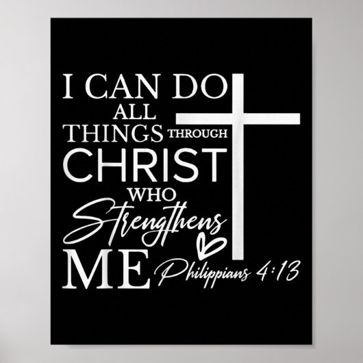 I Can Do All Things Through Christ Christian Faith Poster (Vorne)