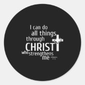 I Can Do All Things Through Christ - Christian Gif Runder Aufkleber (Vorderseite)