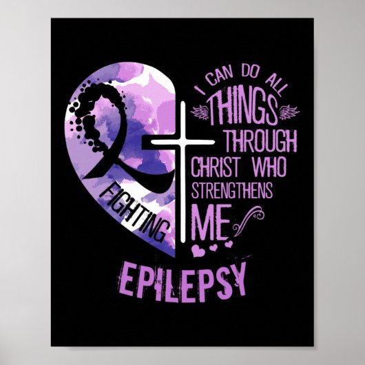 I Can Do All Things Through Christ - Epilepsy Awar Poster (Vorne)