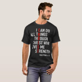 I Can Do All Things Through Christ God Christian B T-Shirt (Vorne ganz)