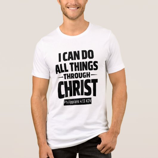 I Can Do All Things Through Christ KJV T-Shirt Tri-Blend Shirt (Vorderseite)