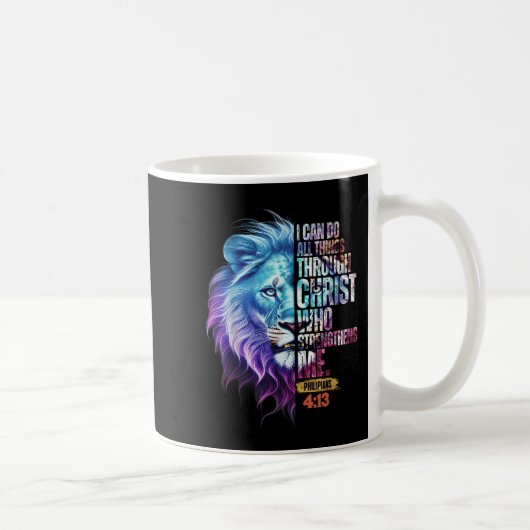 I Can Do All Things Through Christ Lion Faith Chri Kaffeetasse (Rechts)