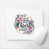 I Can Do All Things Through Christ  Mousepad (Mit Mouse)