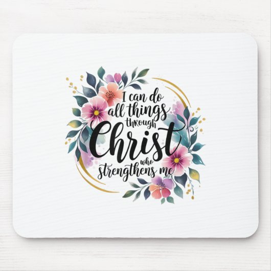 I Can Do All Things Through Christ  Mousepad (Vorne)