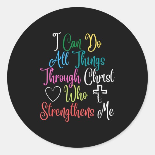 I Can Do All Things Through Christ Philipans 4_13 Runder Aufkleber (Vorderseite)