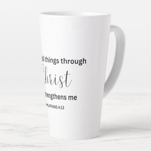 I Can Do All Things Through Christ - Tumbler Milchtasse (Rechte Ecke)