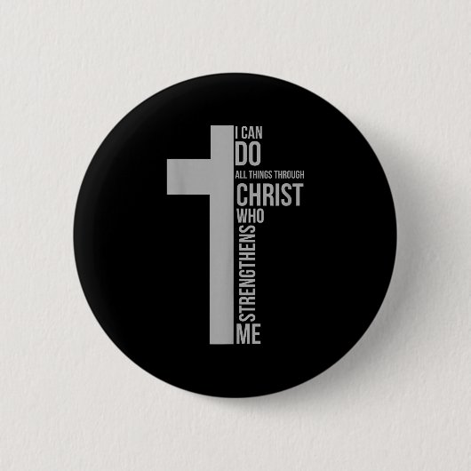 I Can Do All Things Through Christ Who Strengthens Button (Vorderseite)