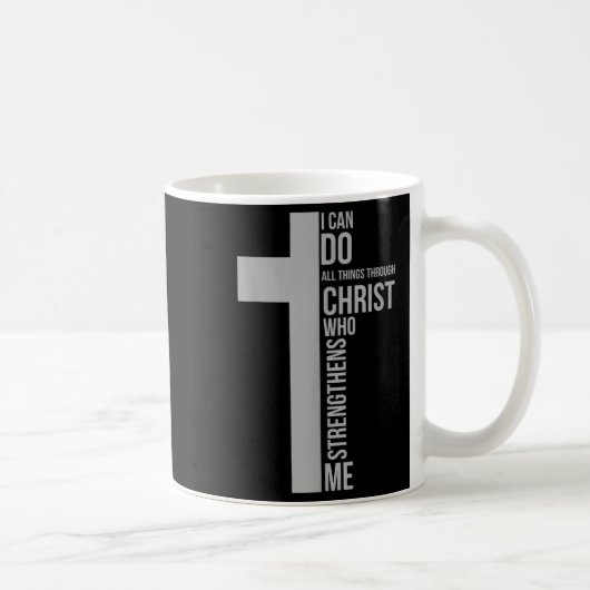 I Can Do All Things Through Christ Who Strengthens Kaffeetasse (Rechts)