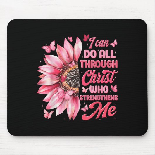 I Can Do All Things Through Christ Who Strengthens Mousepad (Vorne)