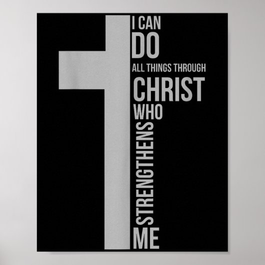 I Can Do All Things Through Christ Who Strengthens Poster (Vorne)