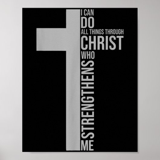 I Can Do All Things Through Christ Who Strengthens Poster (Vorne)