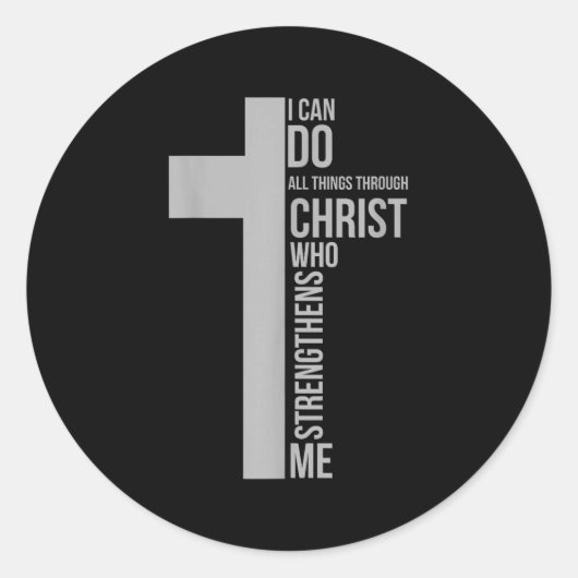 I Can Do All Things Through Christ Who Strengthens Runder Aufkleber (Vorderseite)
