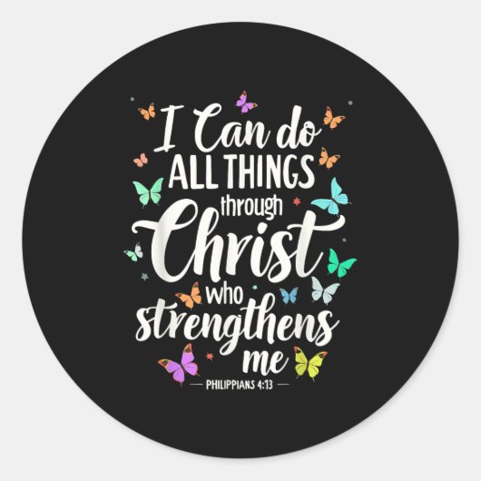 I Can Do All Things Through Christ Who Strengthens Runder Aufkleber (Vorderseite)