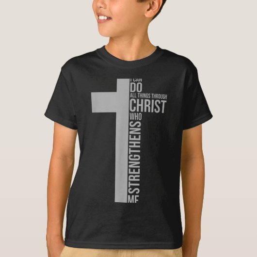 I Can Do All Things Through Christ Who Strengthens T-Shirt (Vorderseite)