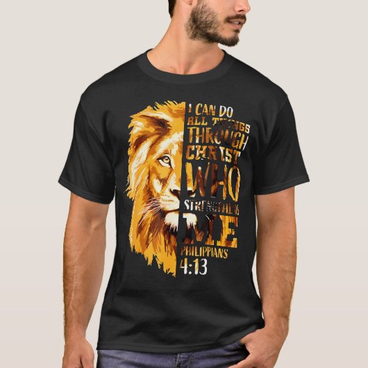 I Can Do All Things Through Christ Who Strengthens T-Shirt (Vorderseite)