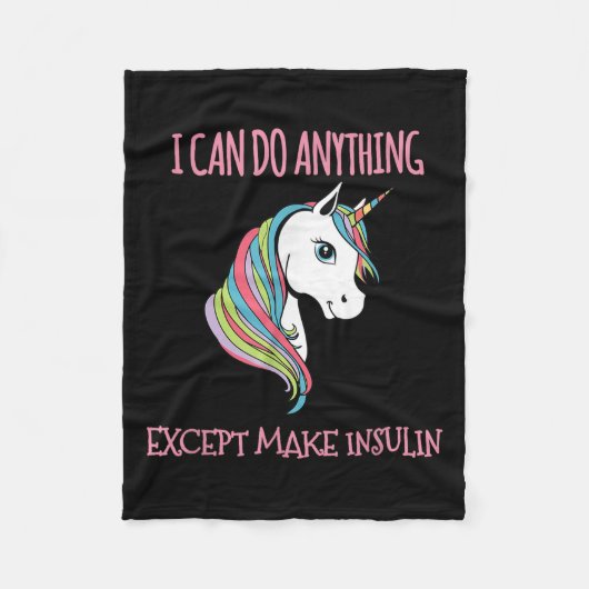 I Can Do Anything Except Make Insulin Cute Unicorn Fleecedecke (Vorderseite)