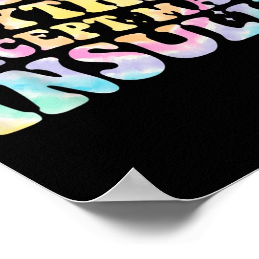 I Can Do Anything Except Make Insulin Groovy Tie D Poster (Ecke)