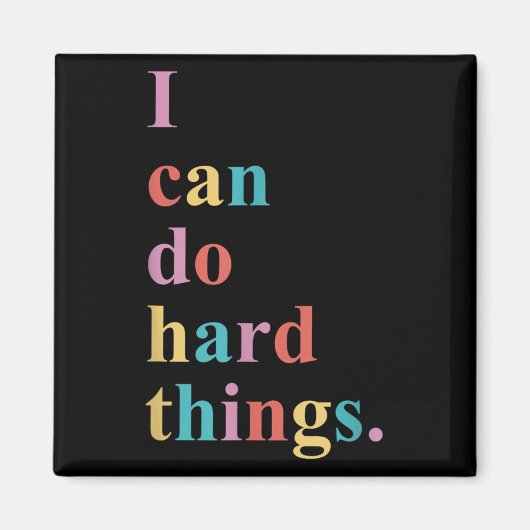I Can Do Hard Things Apparel Uni-adults Humorous B Magnet (Vorne)