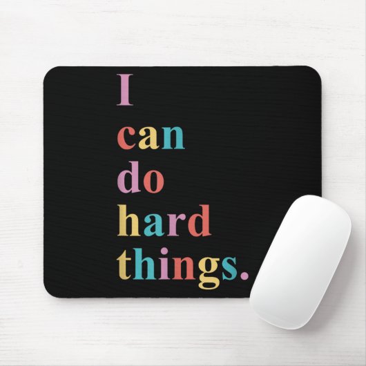 I Can Do Hard Things Apparel Uni-adults Humorous B Mousepad (Mit Mouse)