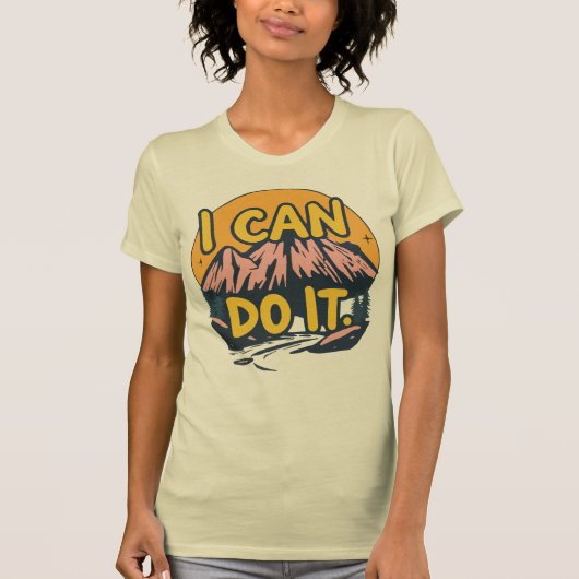 I Can Do It  T-Shirt (Vorderseite)