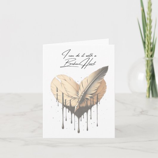 I Can Do It With A Broken Heart Insrational New Ye Karte (Vorderseite)