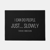 I can do people Just Slowly Funny Introvert  Fußmatte (Vorderseite)