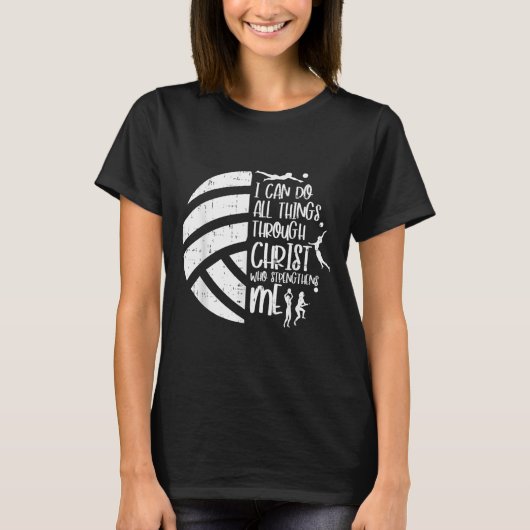I Can Do Things Through Christ Volleyball Christia T-Shirt (Vorderseite)
