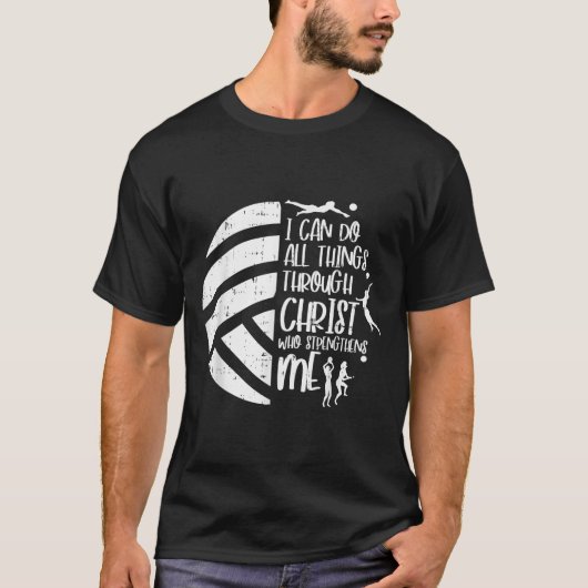 I Can Do Things Through Christ Volleyball Christia T-Shirt (Vorderseite)