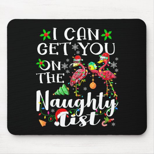 I Can Get You On The Naughty List Flamingo Christm Mousepad (Vorne)