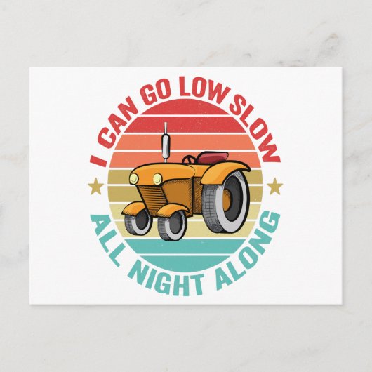 I Can go Low Slow all night along Funny Tractor Postkarte (Vorderseite)