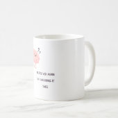 I Can Ignore It Twice – Funny Sarcastic Quote Gift Kaffeetasse (VorderseiteRechts)