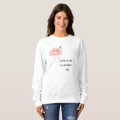 I Can Ignore It Twice – Funny Sarcastic Quote Gift Sweatshirt (Vorne ganz)