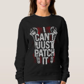 I Can Just Patch It Mechanic Sweatshirt (Vorderseite)