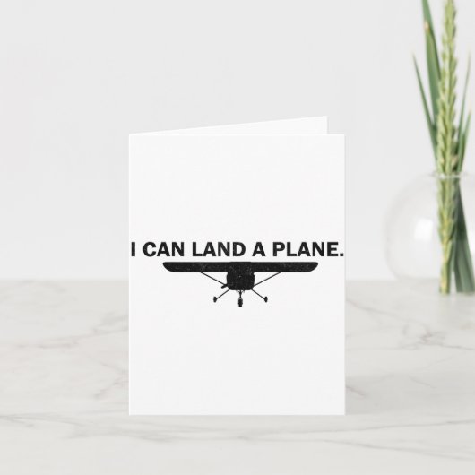 I Can Land A Plane Funny Lot Aviation Quote Karte (Vorderseite)