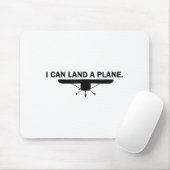 I Can Land A Plane Funny Lot Aviation Quote  Mousepad (Mit Mouse)