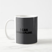 I Can Land A Plane Tee  Kaffeetasse (Links)