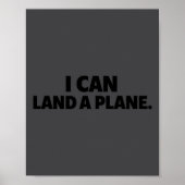I Can Land A Plane Tee  Poster (Vorne)