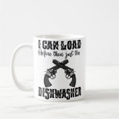 I Can Load More Than A Dishwasher Women Guns Shoot Kaffeetasse (Links)