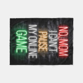 I Can Not Pause My Online Game Fleecedecke (Vorderseite (Horizontal))