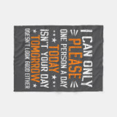 I Can Only Please One Person A Day Funny Saying Fleecedecke (Vorderseite (Horizontal))