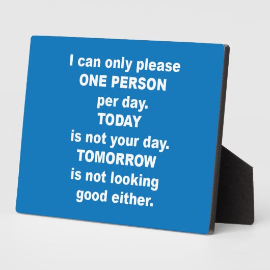 I can only please one person per day fotoplatte (Seite)