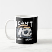 I Can’t Adult Today Kaffeetasse (Links)