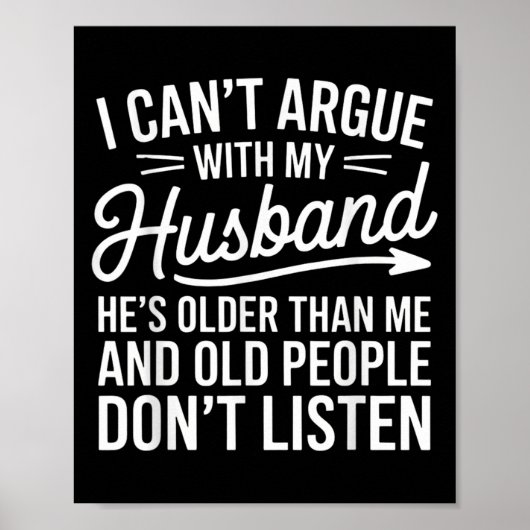 I Can’t Argue With My Husband He’s Older Than Me. Poster (Vorne)