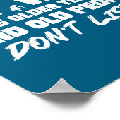 I Can’t Argue With My Wife She’s Older Than Me Mar Poster (Ecke)