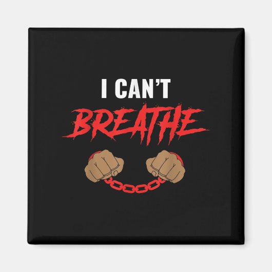 I Can’t Breathe Magnet (Vorne)